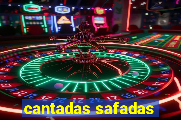 cantadas safadas