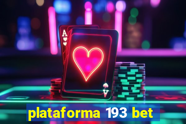 plataforma 193 bet