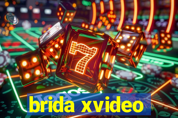 brida xvideo