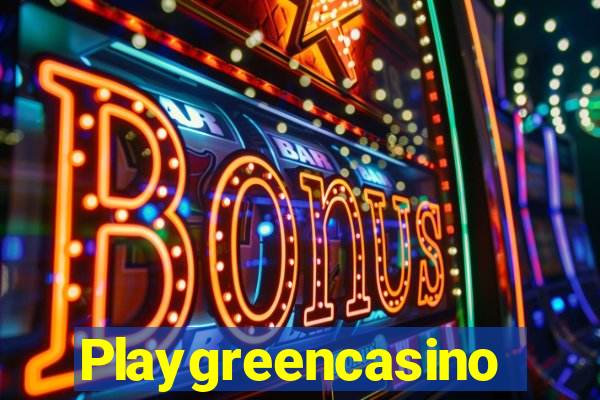 Playgreencasino