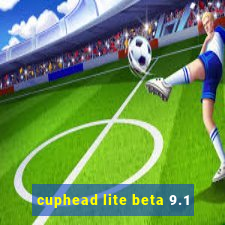 cuphead lite beta 9.1