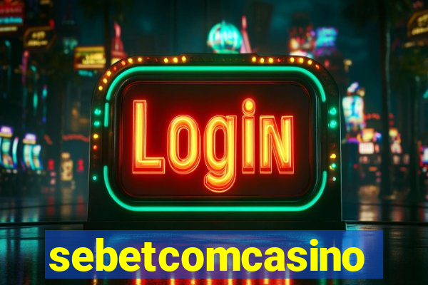 sebetcomcasino