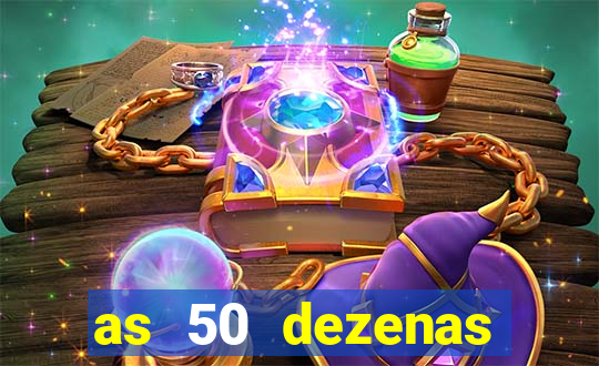 as 50 dezenas melhores de 20 pontos