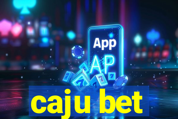 caju bet