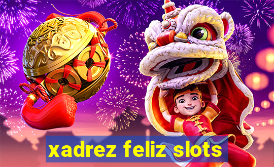 xadrez feliz slots