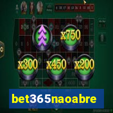 bet365naoabre