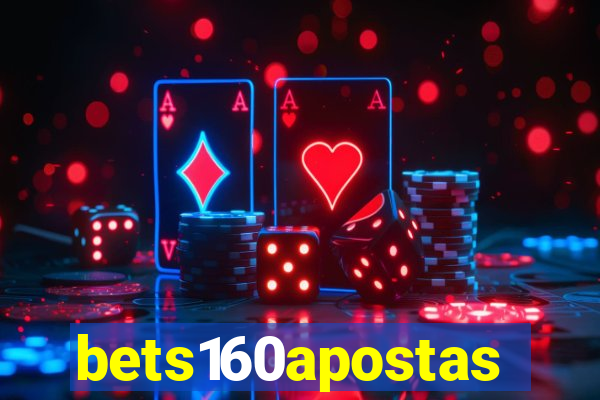 bets160apostas