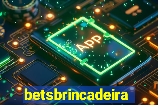 betsbrincadeira