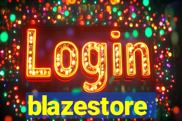 blazestore