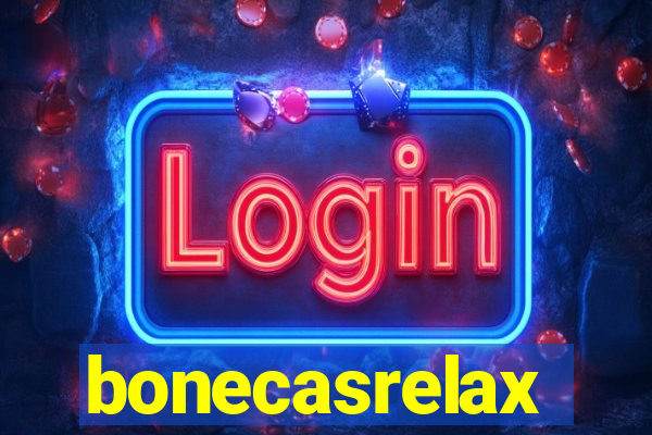 bonecasrelax