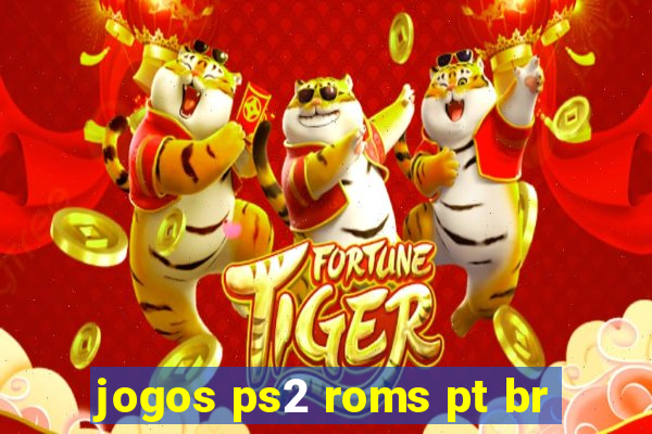 jogos ps2 roms pt br