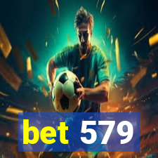 bet 579