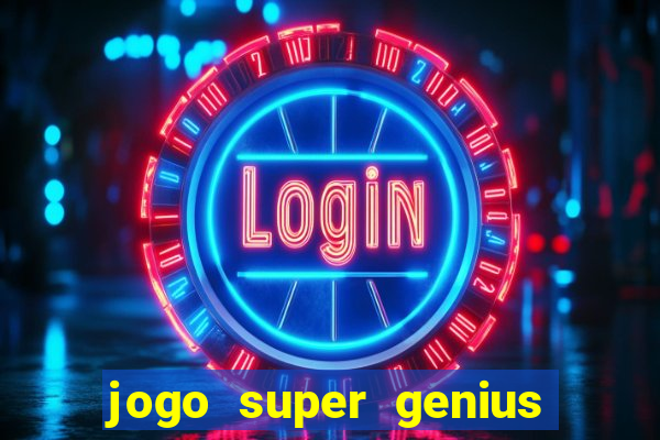 jogo super genius paga mesmo