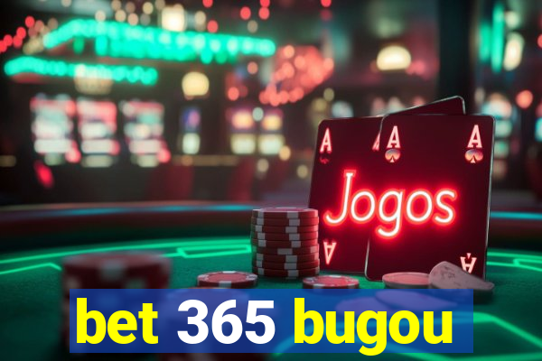 bet 365 bugou