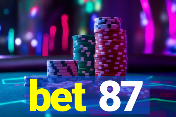 bet 87