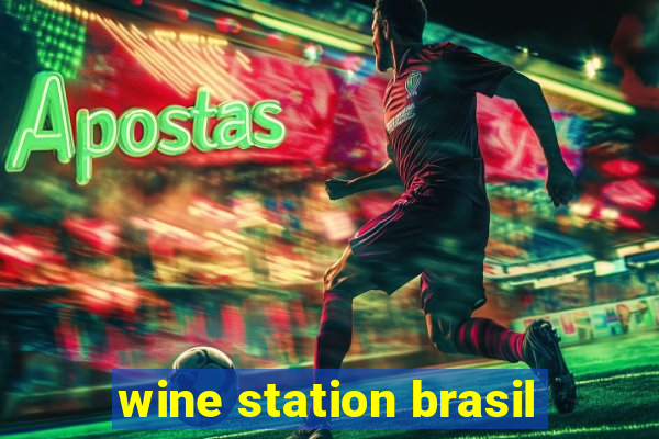 wine station brasil