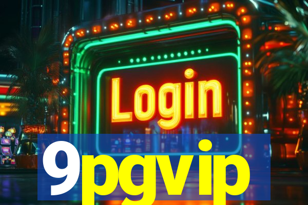 9pgvip