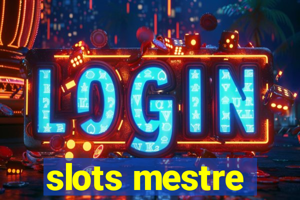 slots mestre