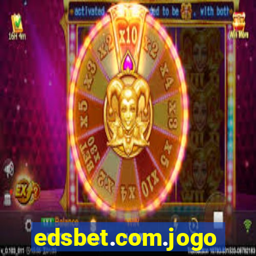 edsbet.com.jogos.app