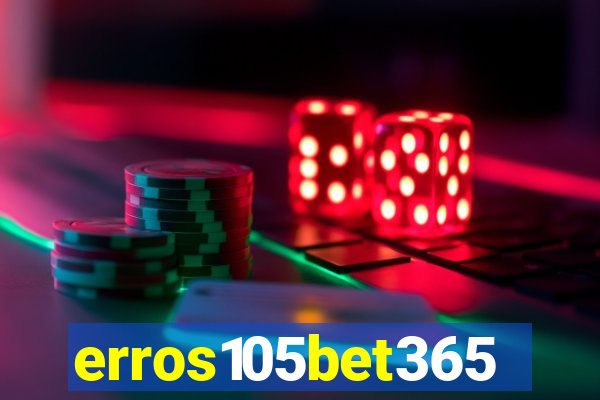 erros105bet365