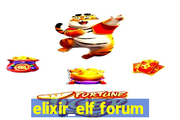 elixir_elf forum