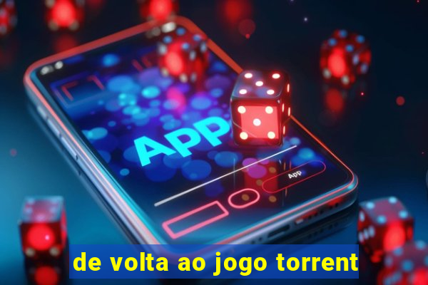 de volta ao jogo torrent