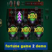 fortune game 2 demo