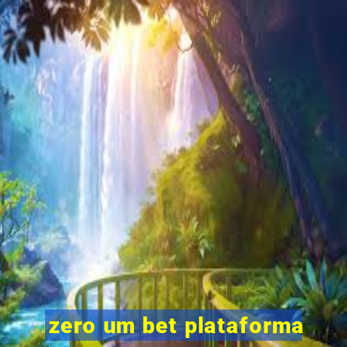 zero um bet plataforma