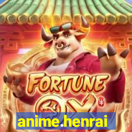 anime.henrai