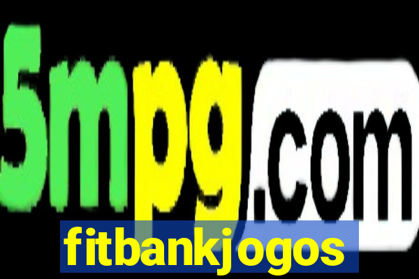 fitbankjogos