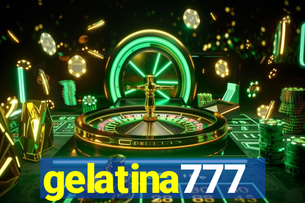 gelatina777