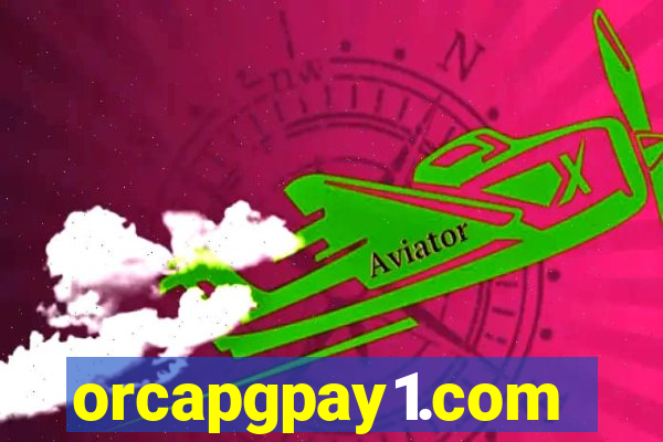 orcapgpay1.com