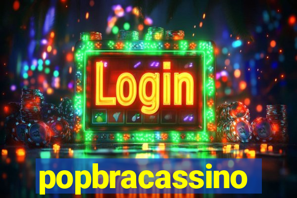 popbracassino