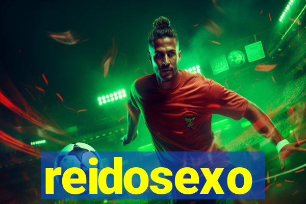 reidosexo