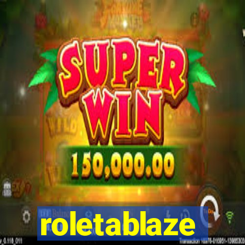 roletablaze